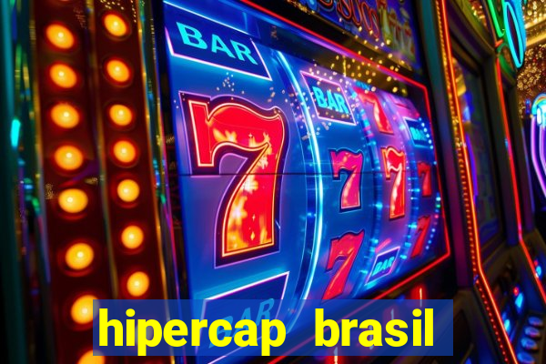 hipercap brasil como funciona